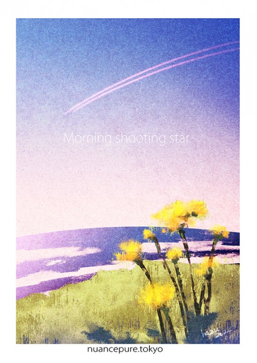 「Morning shooting star」